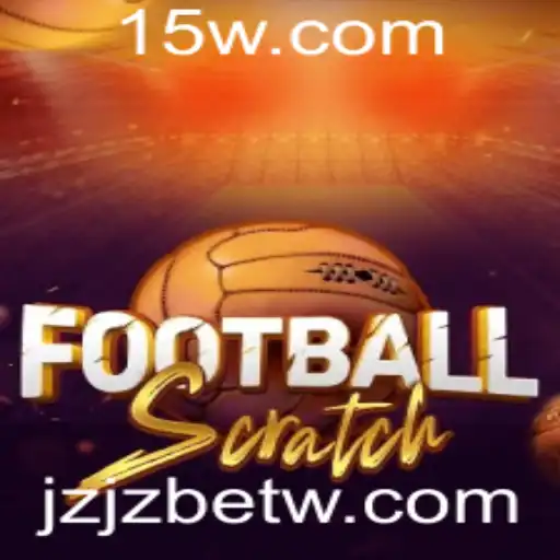 Descubra o Excitante Mundo de FootballScratch com JZJZbet