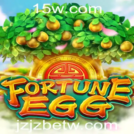 Descubra o Jogo Revolutionário FortuneEgg e a Plataforma JZJZbet